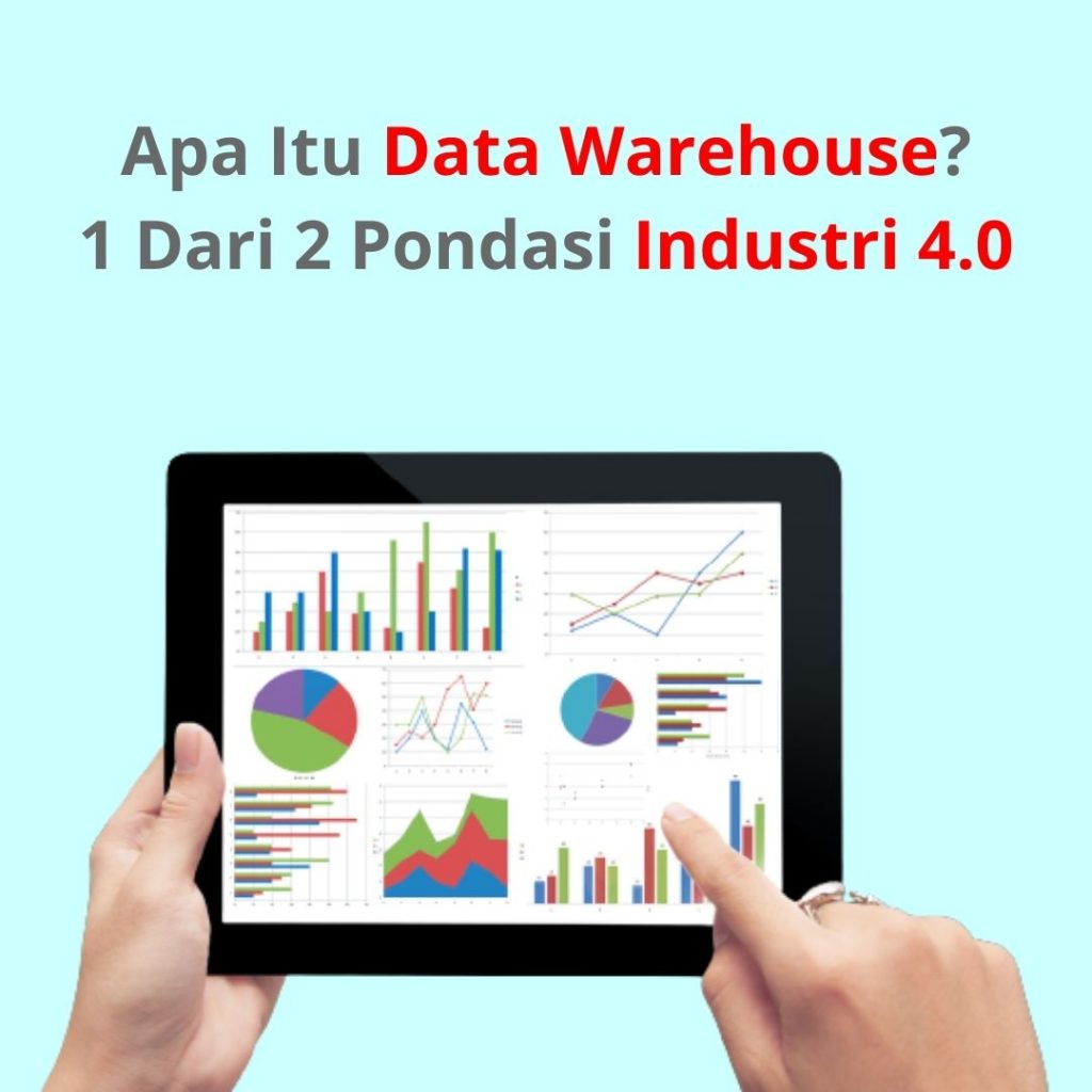 Manfaat Data Warehouse Dalam Transformasi Bisnis Di Era Industri
