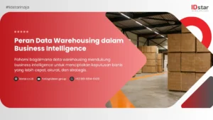 Peran Data Warehousing dalam Business Intelligence