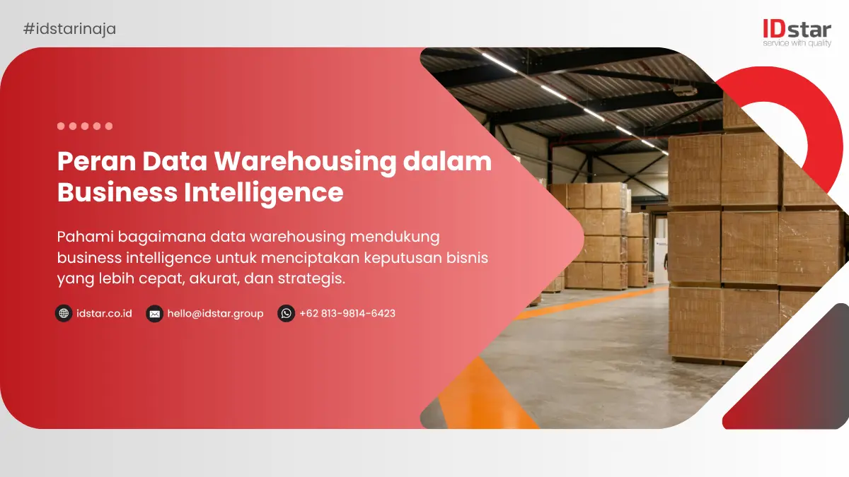 Peran Data Warehousing dalam Business Intelligence