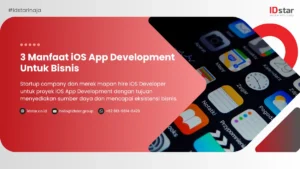 3 Manfaat iOS App Development Untuk Bisnis