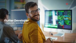 Peluang Karir Flutter Developer Serta Perannya