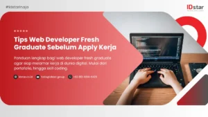 Tips Web Developer Fresh Graduate Sebelum Apply Kerja