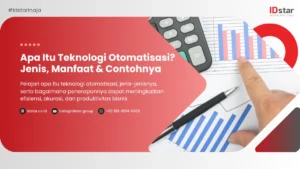 Apa Itu Teknologi Otomatisasi Jenis, Manfaat & Contohnya