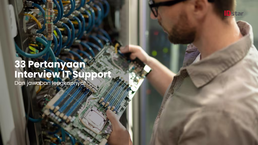 33 Pertanyaan Interview IT Support dan Jawaban Lengkap