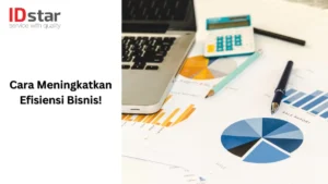 Cara meningkatkan efisiensi biaya produksi bisnis