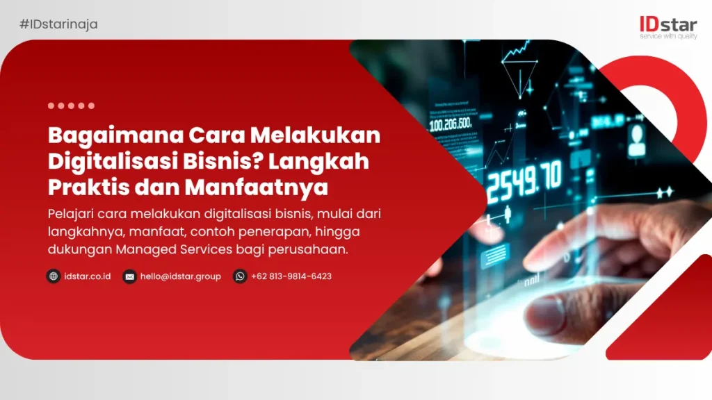 Bagaimana Cara Melakukan Digitalisasi Bisnis? Langkah Praktis dan Manfaatnya