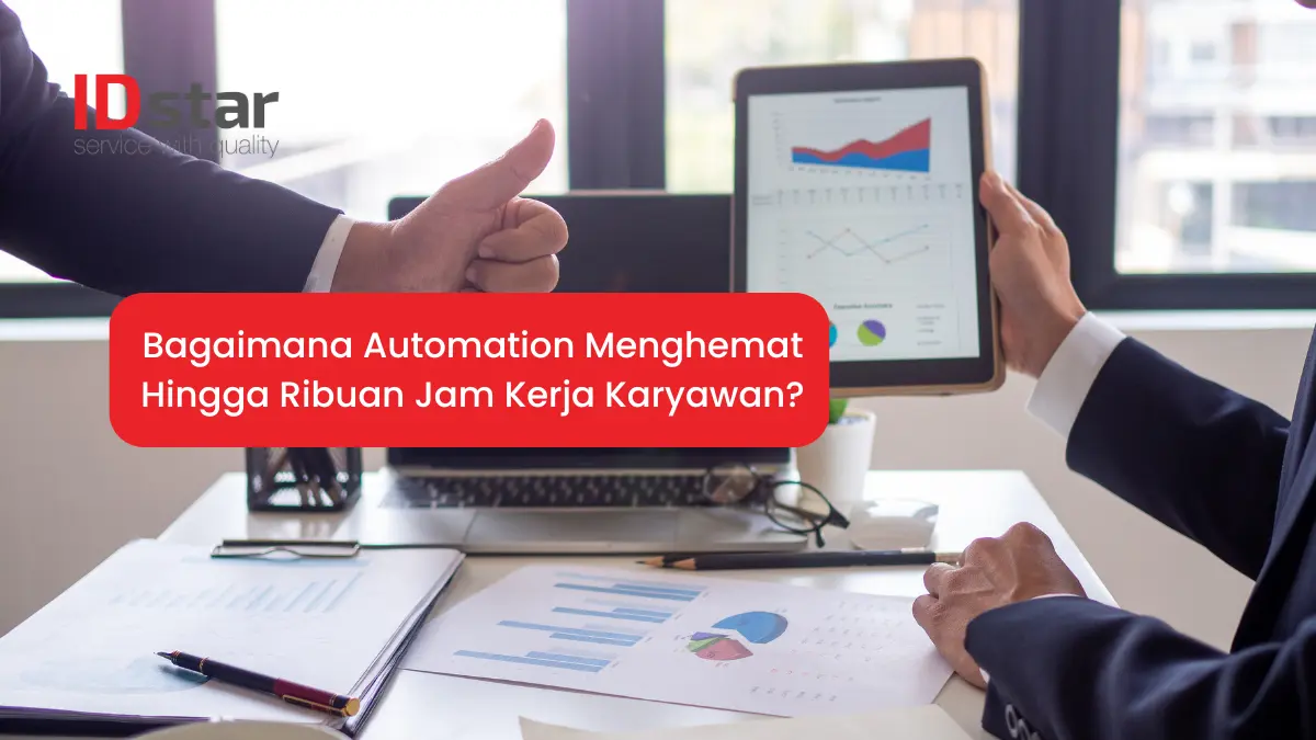 Bagaimana Automation Menghemat Hingga Ribuan Jam Kerja Karyawan