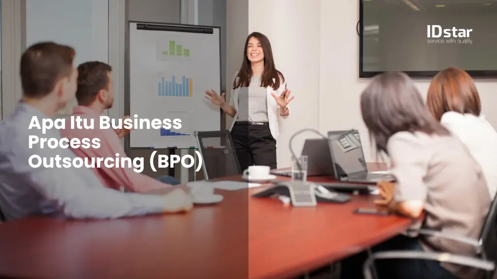 Apa Itu Business Process Outsourcing (BPO)