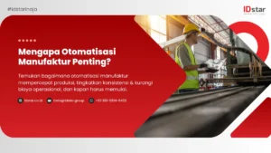 Ilustrasi Mengapa Otomatisasi Manufaktur Penting