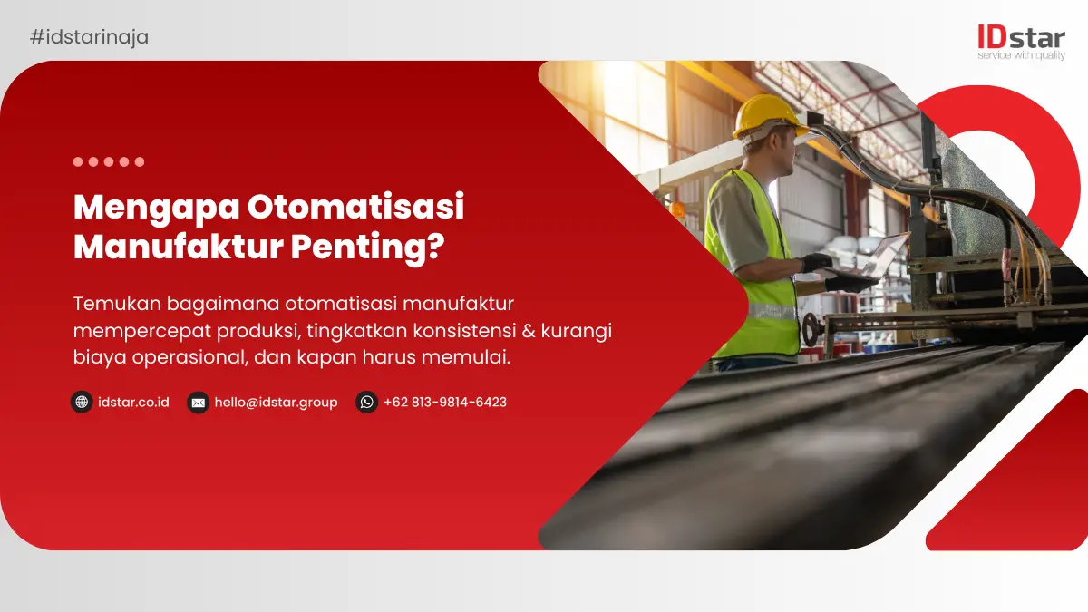 Ilustrasi Mengapa Otomatisasi Manufaktur Penting