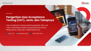 Ilustrasi Pengertian User Acceptance Testing (UAT), Jenis, dan Tahapnya