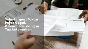 solusi Import faktur pajak gagal