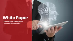 white paper real business outcomes automation