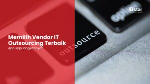 Vendor IT Outsourcing Terbaik