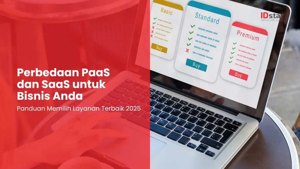 Perbedaan PaaS dan SaaS untuk Bisnis Anda