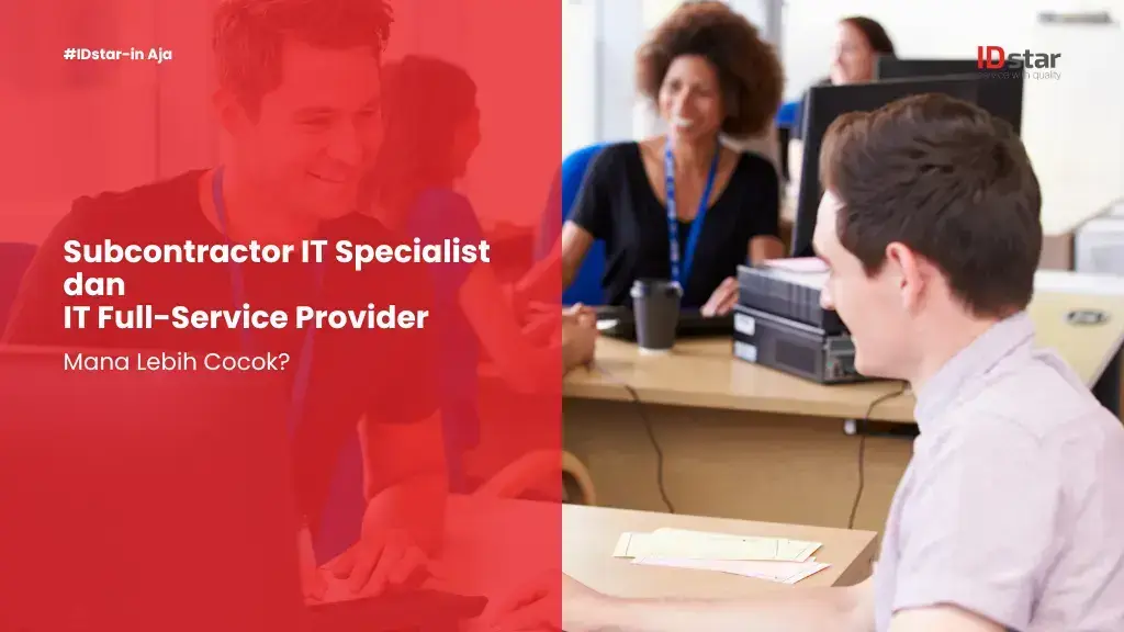 Subcontractor IT Specialist vs Full-Service Provider