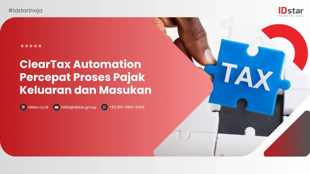 ClearTax Automation Percepat Proses Pajak Keluaran dan Masukan