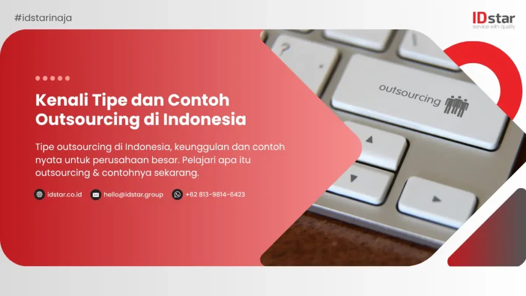 Kenali Tipe dan Contoh Outsourcing di Indonesia