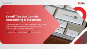 Kenali Tipe dan Contoh Outsourcing di Indonesia