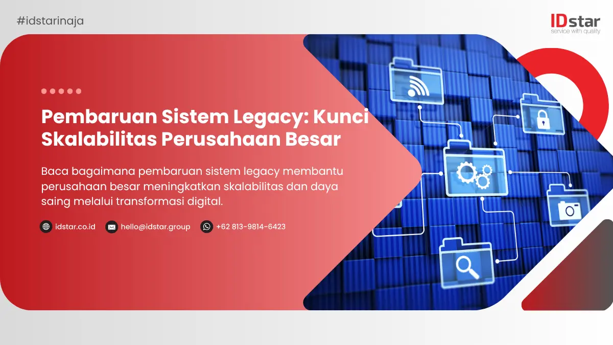 Pembaruan Sistem Legacy Kunci Skalabilitas Perusahaan Besar