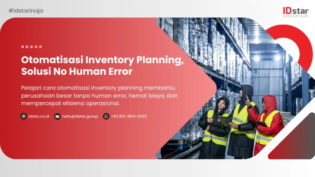 Ilustrasi Otomatisasi Inventory Planning Solusi No Human Error
