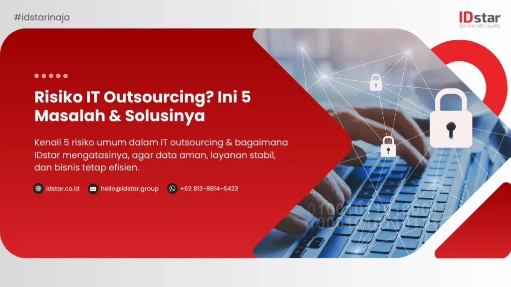 Ilustrasi Risiko IT Outsourcing Ini 5 Masalah & Solusinya