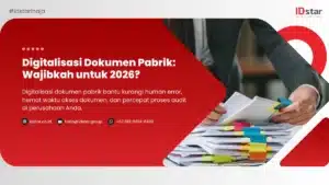 Ilustrasi Digitalisasi Dokumen Pabrik Wajibkah untuk 2026