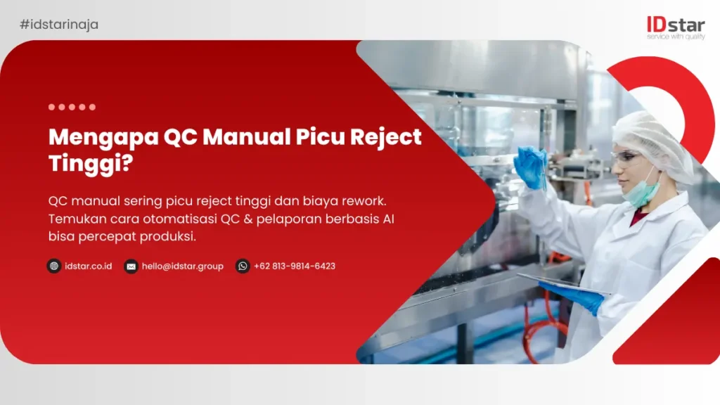 Ilustrasi Mengapa QC Manual Picu Reject Tinggi