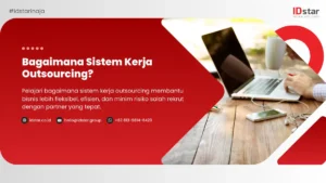 Bagaimana Sistem Kerja Outsourcing
