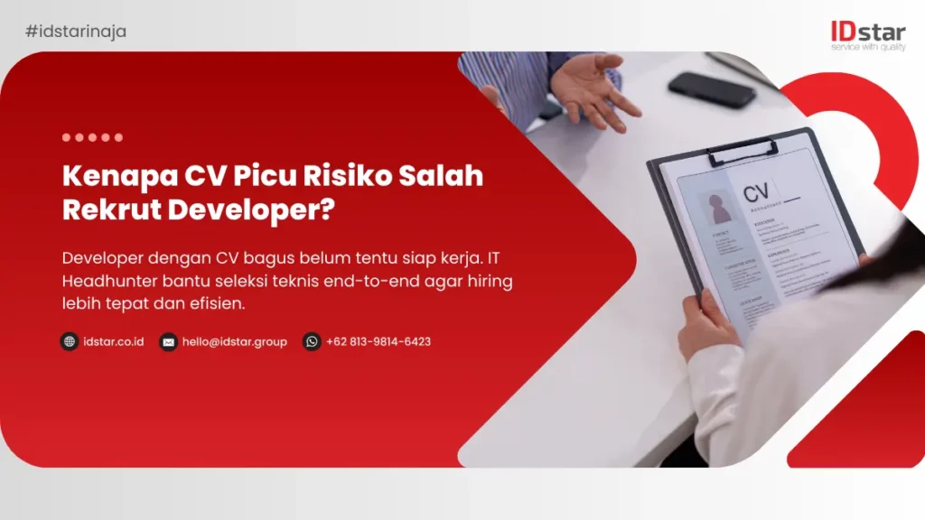 Ilustrasi Kenapa CV Picu Risiko Salah Rekrut Developer