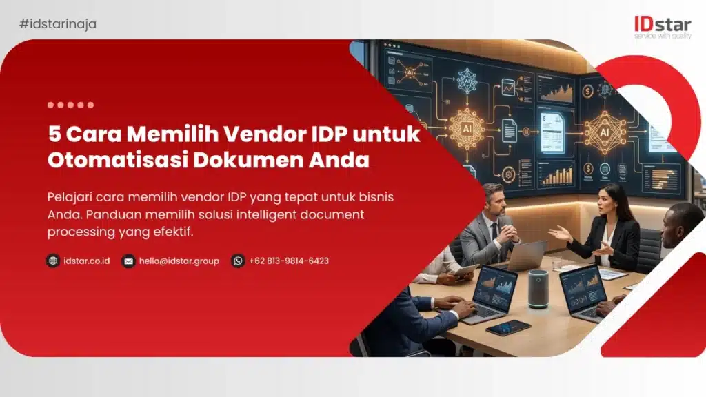 Ilustrasi 5 Cara Memilih Vendor IDP untuk Otomatisasi Dokumen Anda