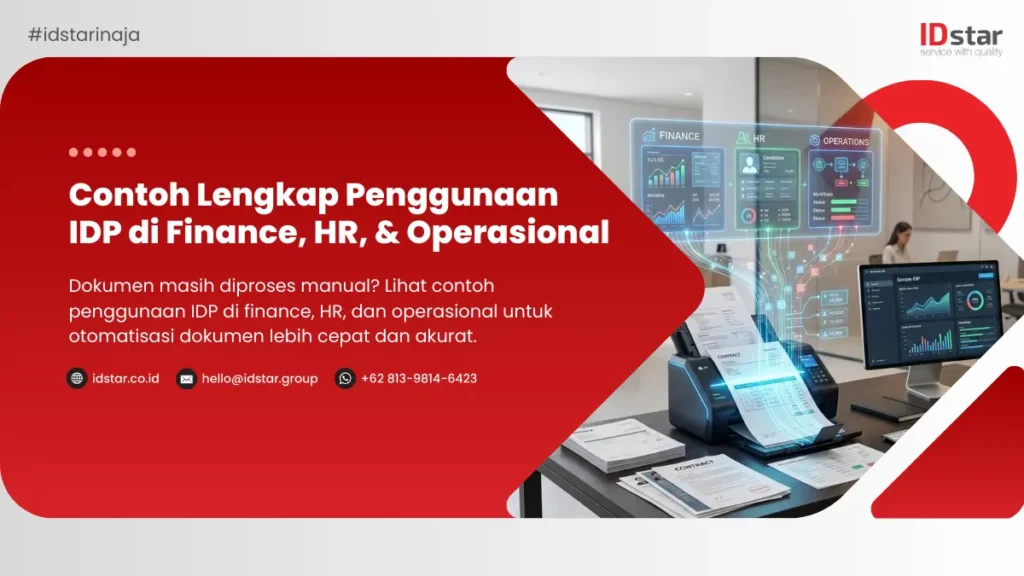 Ilustrasi Contoh Lengkap Penggunaan IDP di Finance, HR, & Operasional
