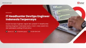 IT Headhunter DevOps Engineer Indonesia Terpercaya
