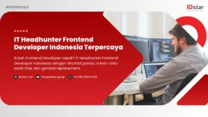 IT Headhunter Frontend Developer Indonesia Terpercaya