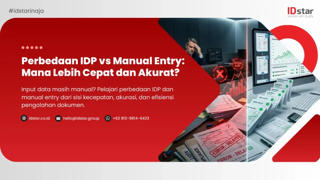 Ilustrasi Perbedaan IDP vs Manual Entry Mana Lebih Cepat dan Akurat
