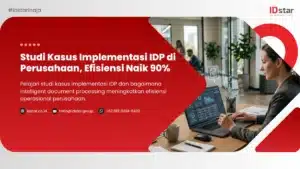 Ilustrasi Studi Kasus Implementasi IDP di Perusahaan, Efisiensi Naik 90