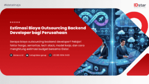 Estimasi Biaya Outsourcing Backend Developer Bagi Perusahaan