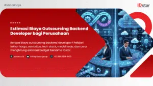 Estimasi Biaya Outsourcing Backend Developer Bagi Perusahaan