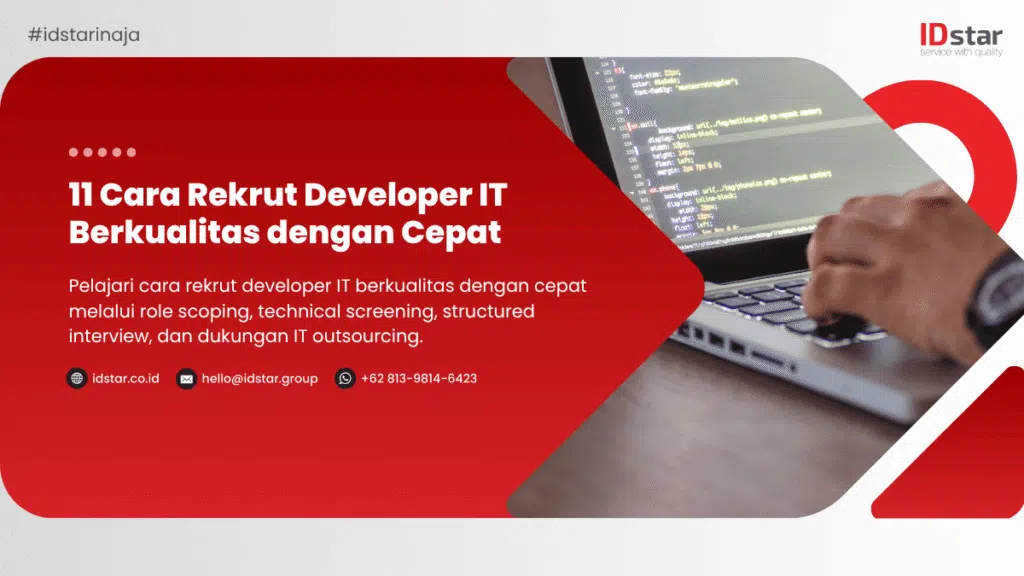 Cara Rekrut Developer IT Berkualitas dengan Cepat