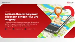 Absensi karyawan lapangan dengan GPS