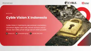 Cyble Vision X Indonesia: Cyber Threat Intelligence | IDstar