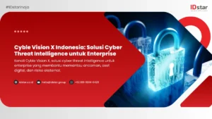 Cyble Vision X Indonesia: Solusi Cyber Threat Intelligence untuk Enterprise