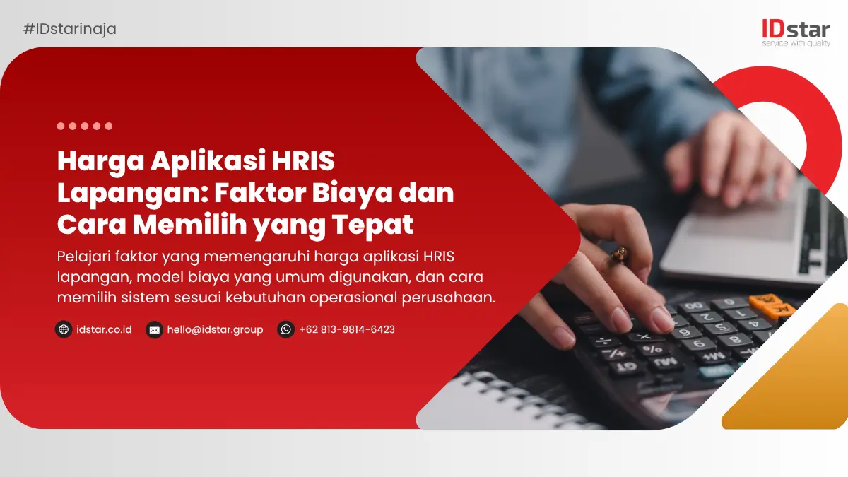 Harga Aplikasi HRIS Lapangan: Faktor Biaya dan Cara Memilih yang Tepat