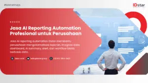 Jasa AI Reporting Automation Profesional untuk Perusahaan | IDstar
