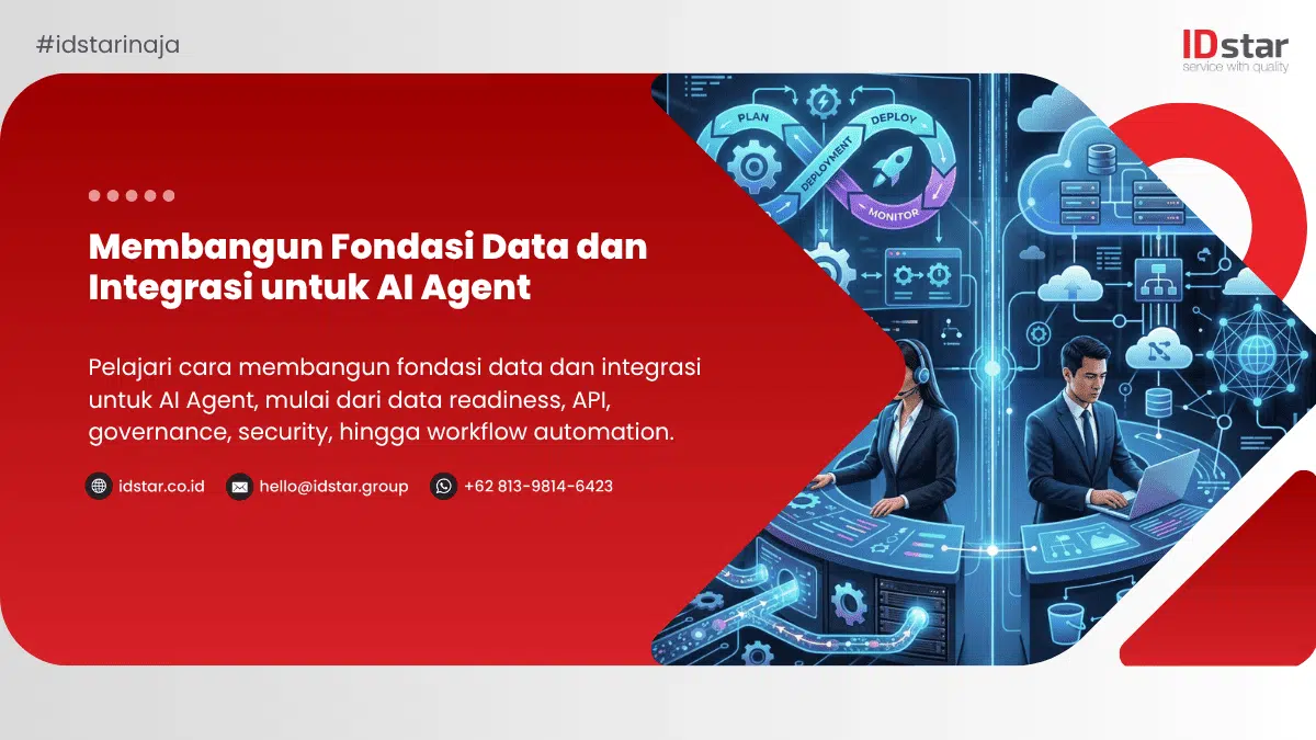Membangun Fondasi Data dan Integrasi untuk AI Agent | IDstar