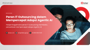 Peran IT Outsourcing dalam Mempercepat Adopsi Agentic AI