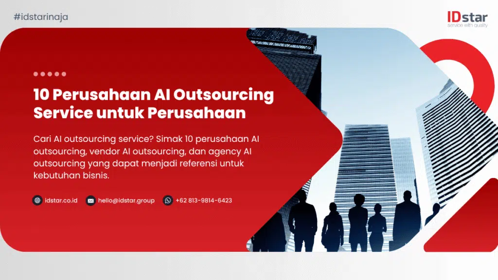 10 Perusahaan AI Outsourcing Service untuk Perusahaan | IDstar