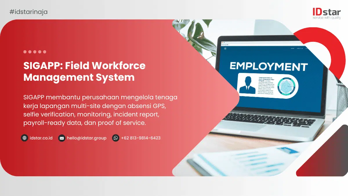 SIGAPP: Field Workforce Management System Indonesia untuk Operasional Lapangan
