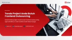 Tanda Project Anda Butuh Frontend Outsourcing