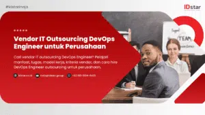 Vendor IT Outsourcing DevOps Engineer untuk Perusahaan | IDstar